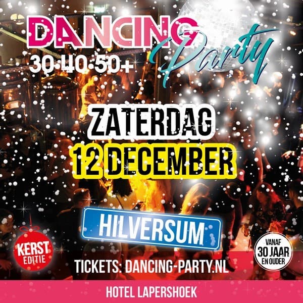 30+40+50+ Dancing Party Hilversum - Kerst Editie - Christmas Party