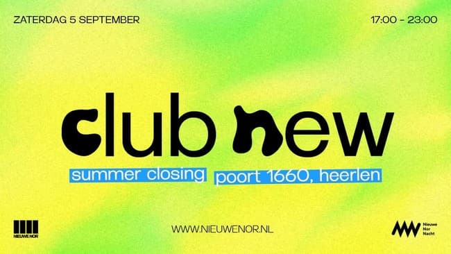 Club New - Summer Closing - Poort 1660