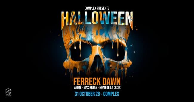 Complex Halloween with Ferreck Dawn / Ammé & more