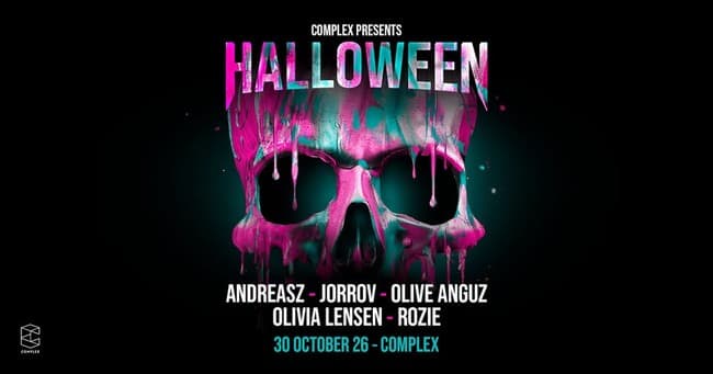 Complex Halloween with Olive Anguz / Olivia Lensen / Rozie & more