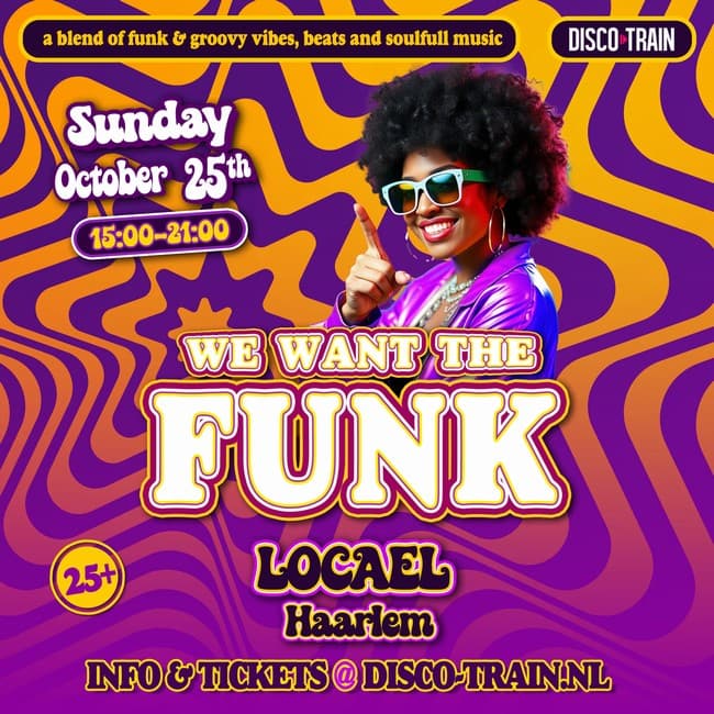 Disco-Train - We Want The Funk - Haarlem