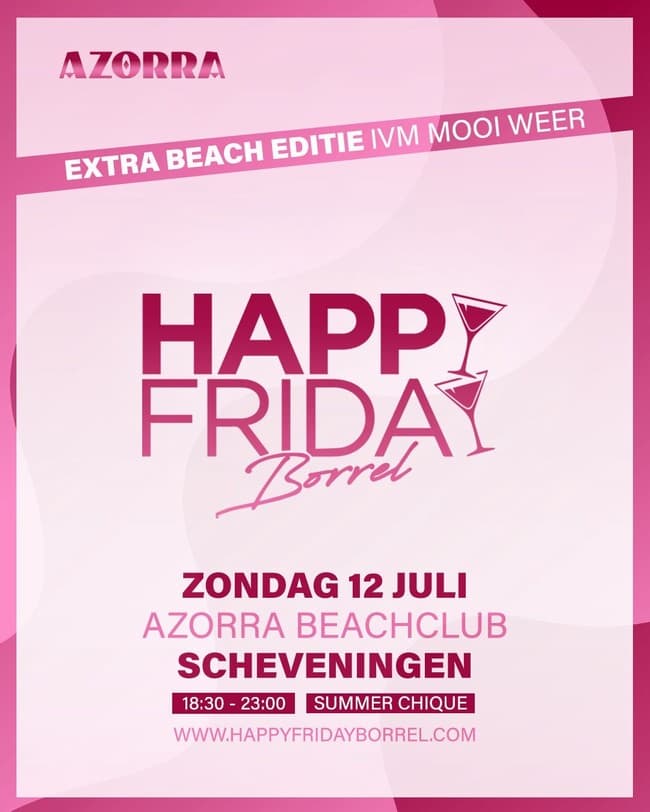 Happy Friday Borrel - Scheveningen
