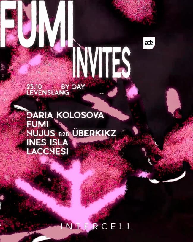 Intercell x fumi Invites | ADE By Day