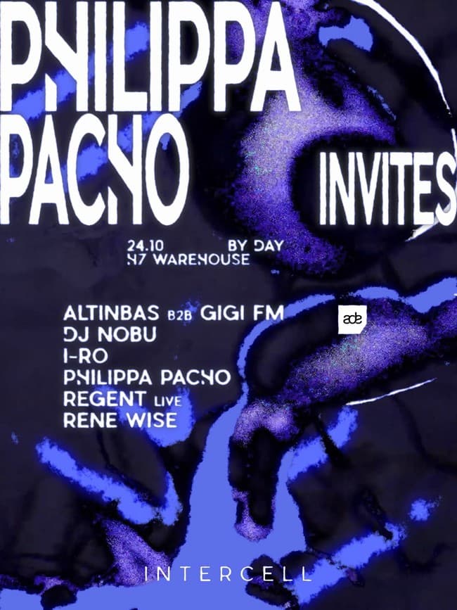 Intercell x Philippa Pacho Invites | ADE By Day