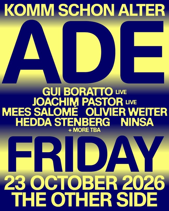 Komm Schon Alter - ADE Friday 2026