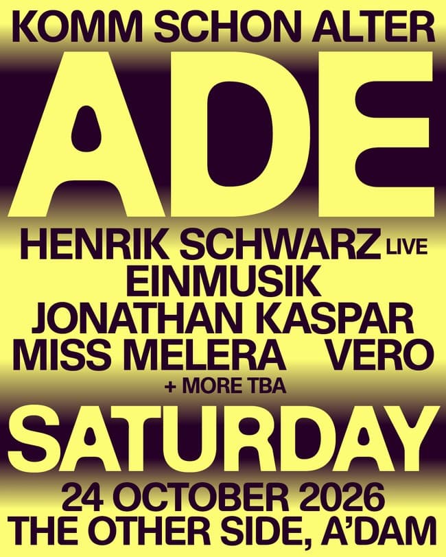 Komm Schon Alter - ADE Saturday 2026