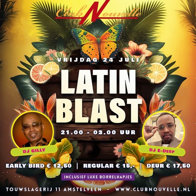Latin Blast met Dj Gilly & Dj E-Deep
