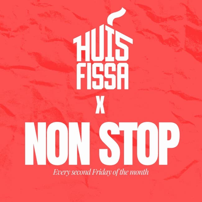 Non Stop x Huisfissa - Every Second Friday
