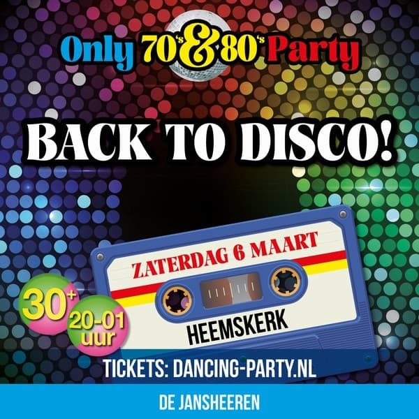 Only 70's & 80's Party Heemskerk