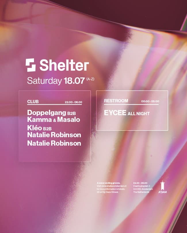 Shelter - Kléo b2b Natalie Robinson, Doppelgang b2b Kamma & Masalo & More