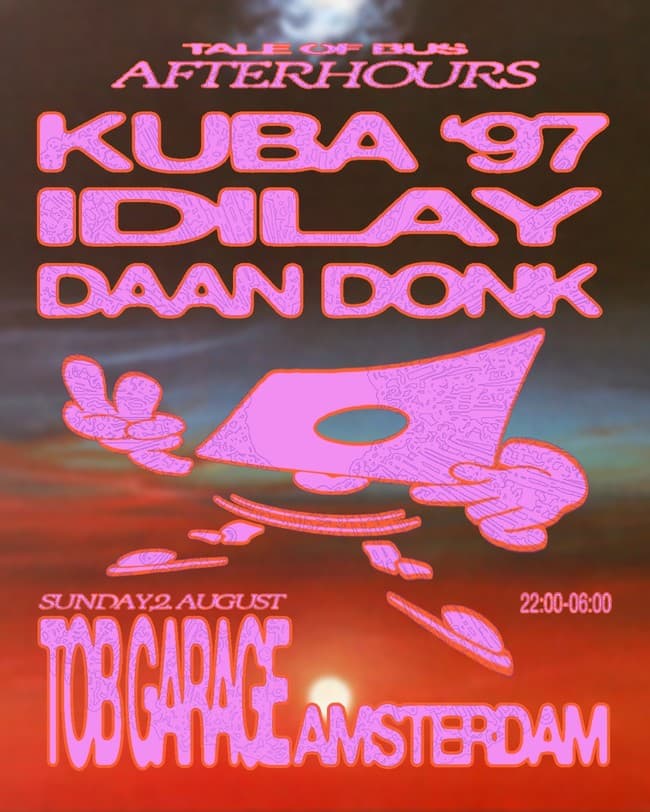 Tale Of Bus Afterhours w/ Kuba '97, Idilay & Daan Donk