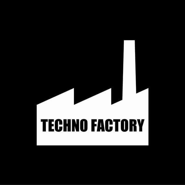 Techno Factory #17