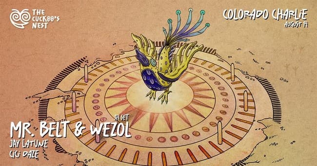 The Cuckoo's Nest @ w/ Mr. Belt & Wezol