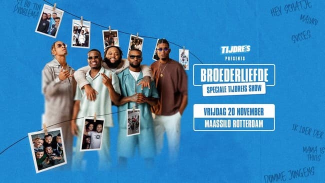 Tijdreis presents: Exclusieve Tijdreis Broederliefde Show
