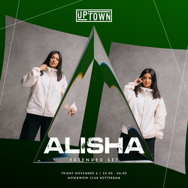 UPTOWN presents ALISHA (extended set)